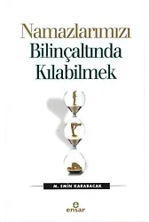 Namazlarımızı Bilinçaltında Kılabilmek