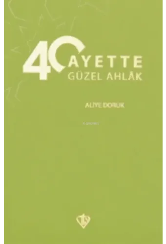 40 Ayette Güzel Ahlak
