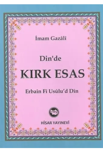 Din'de Kırk Esas Erbain Fi Usulu'd Din