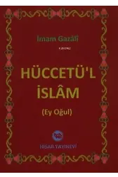 Hüccetü'l İslam Ey Oğul
