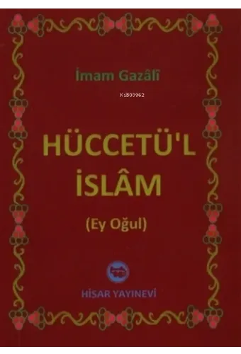 Hüccetü'l İslam Ey Oğul