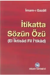 İtikatta Sözün Özü El İktisad Fil İtikad