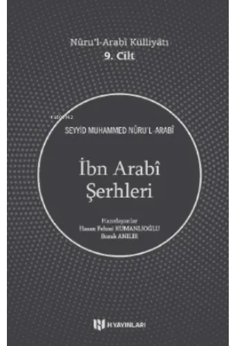 İbn Arabî Şerhleri;Nûru'l-Arabî Külliyâtı 9 Cilt