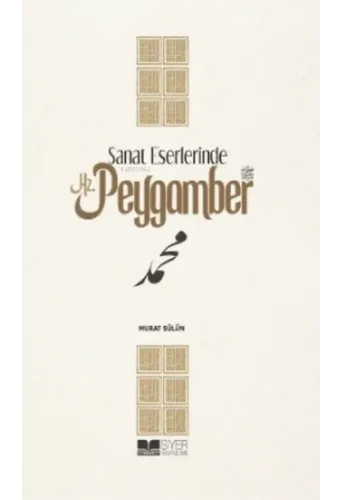 Sanat Eserlerinde Hz. Peygamber