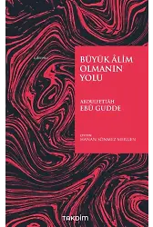 Büyük Âlim Olmanın Yolu