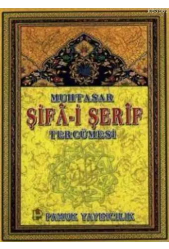 Muhtasar Şifa-i Şerif Tercümesi (Peygamber-014)