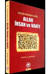 Fazlur Rahmana Göre Allah İnsan Ve Vahiy