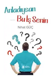 Anladıysan Bu İş Senin