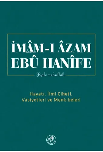 İmam-ı Azam Ebu Hanife Rahimehullah
