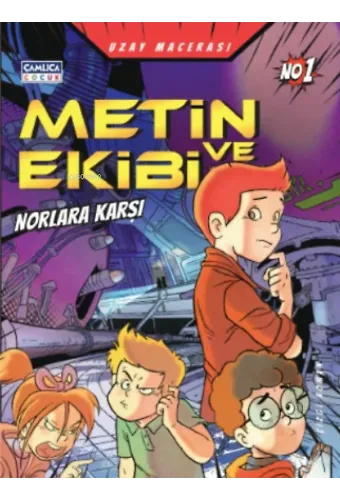 Metin ve Ekibi Norlara Karşı-Uzay Macerası- No :1