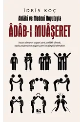 Ahlaki ve Medeni Boyutuyla Adabı Muaşeret