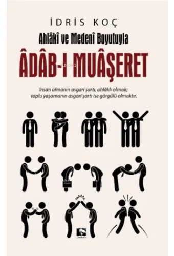 Ahlaki ve Medeni Boyutuyla Adab-ı Muaşeret