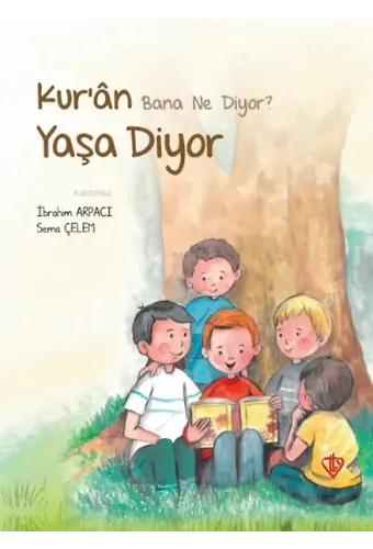 Kuran Bana Ne Diyor Yaşa Diyor