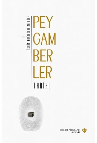 İslam Kaynaklarına Göre Peygamberler Tarihi