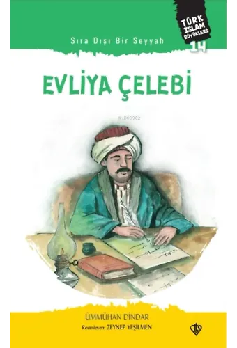 Sıra Dışı Bir Seyyah Evliya Çelebi