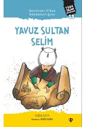 Yavuz Sultan Selim;Devletten Cihan Hükümdarlığına