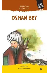 Söğütten Doğan Işık Osman Bey;Türk İslam Büyükleri 12