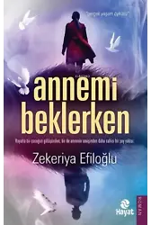 Annemi Beklerken