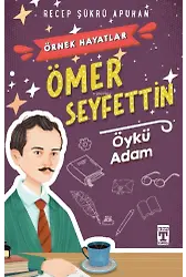 Ömer Seyfettin Öykü Adam Örnek Hayatlar