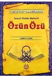 Özün Özü: Tasavvuf Klasikleri Lübbü'l-Lübb