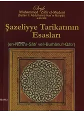 Şazeliyye Tarikatının Esasları en-Nüru`s-Satı ve`l-Burhanu`l-Katı