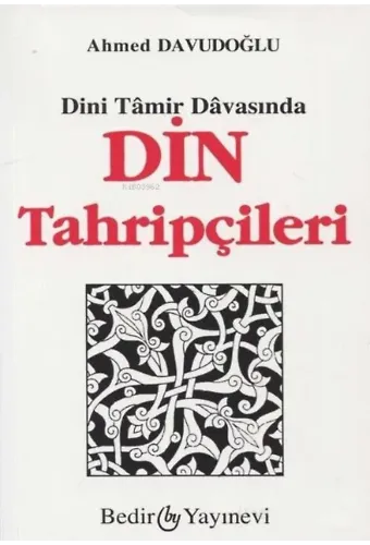 Dini Tamir Davasında Din Tahripçileri