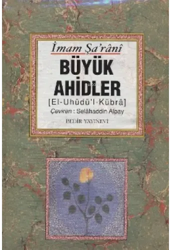 Büyük Ahidler (El'Uhüdü'l-Kübra)
