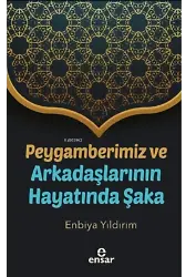 Peygamberimiz ve Arkadaşlarının Hayatında Şaka