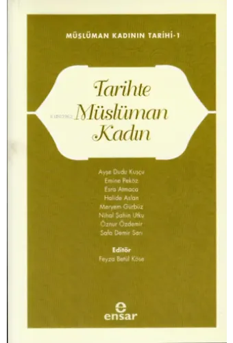 Tarihte Müslüman Kadın ;Müslüman Kadının Tarihi-1