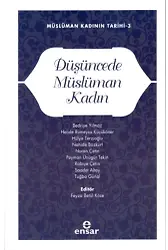 Düşüncede Müslüman Kadın;Müslüman Kadının Tarihi-3