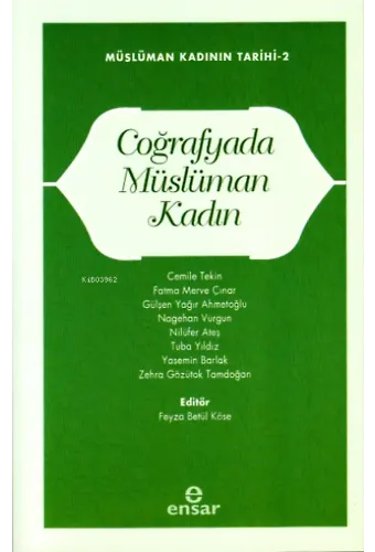 Coğrafyada Müslüman Kadın;Müslüman Kadının Tarihi-2
