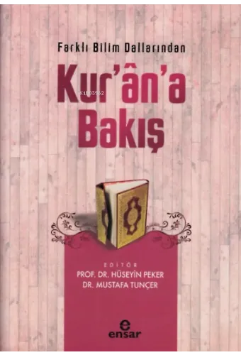 Farklı Bilim Dallarından Kur'an'a Bakış