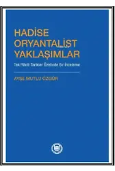 Hadise Oryantalist Yaklaşımlar ;Tek Râvili Tarikler Özelinde Bir İnceleme