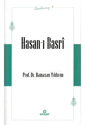 Öncülerimiz-15 Hasan-ı Basrî