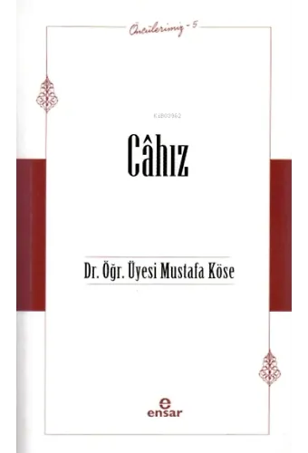 Öncülerimiz-5 Câhız