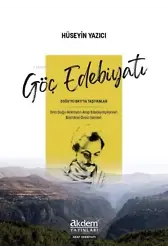 Göç Edebiyatı ;Doğu'yu Batı'ya Taşıyanlar