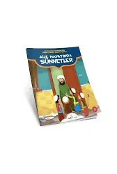 Aile Hayatında Sünnetler;Peygamber Efendimizin Sünnetlerini Öğreniyorum-3