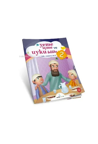 Yeme İçme ve Uyku Adabı;Adabı Muaşeret 2