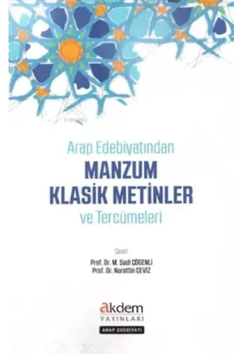 Arap Edebiyatından Klasik Manzum Metinler ve Tercümeleri