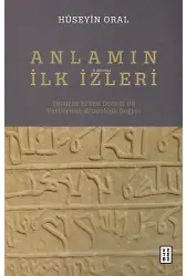 Anlamın İlk İzleri;Tefsirde Erken Dönem Dil Verilerinin Kronolojik Değeri