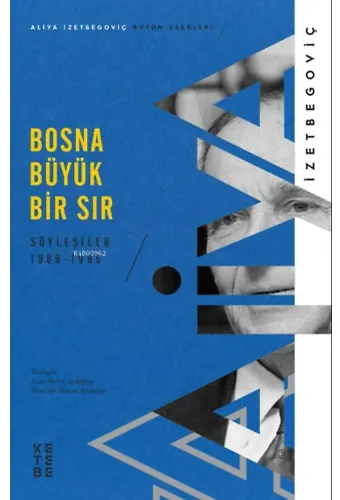 Bosna Büyük Bir Sır;Söyleşiler 1989-1995