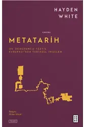 Metatarih;On Dokuzuncu Yüzyıl Avrupası'nda Tarihsel İmgelem