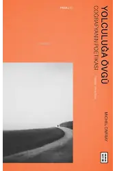 Yolculuğa Övgü;Coğrafyanın Poetikası
