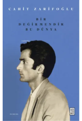 Bir Değirmendir Bu Dünya