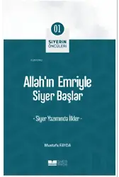 Allahın Emriyle Siyer Başlar