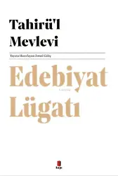 Tahirü'l Mevlevi Edebiyat Lügatı