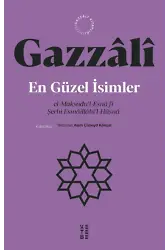 En Güzel İsimler;el-Maksadu'l-Esnâ fî Şerhi Esmâillâhi'l-Hüsnâ