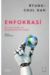 Enfokrasi;Dijitalleşme ve Demokrasinin Krizi