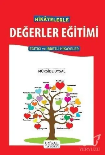 Hikayelerle Değerler Eğitimi Eğitici ve İbretli Hikayeler