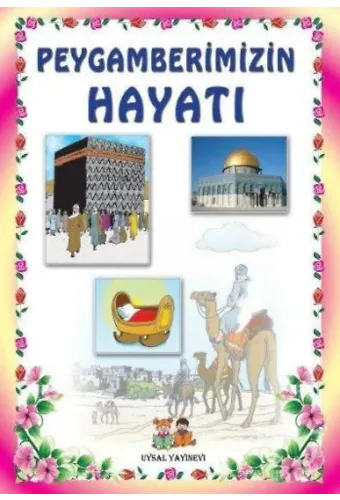 Peygamberimizin Hayatı (Orta Boy)